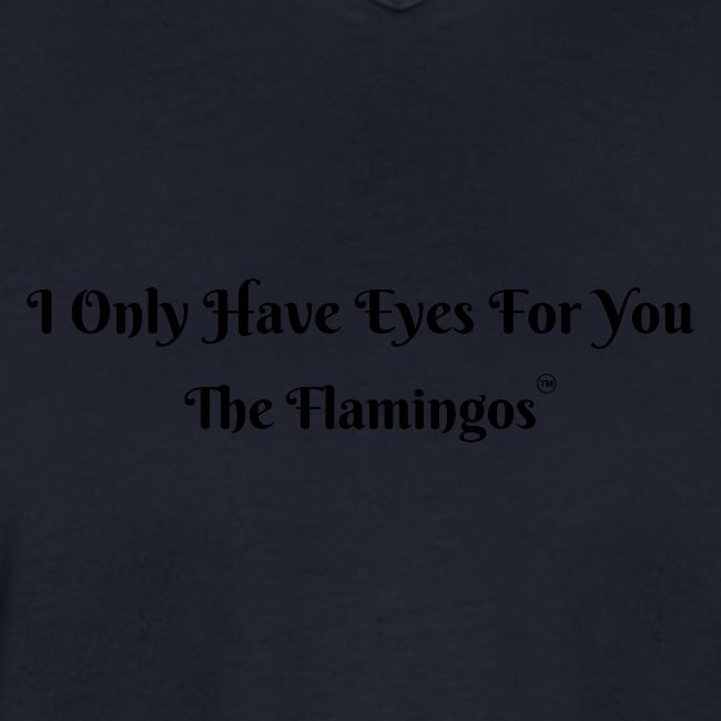 I Only Have Eyes For You/ All Black Letters