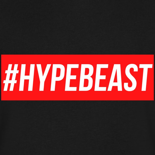 #Hypebeast