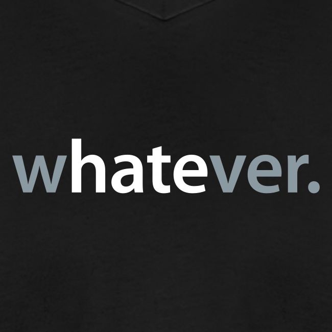 wHATEver