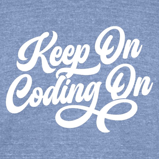 Keep on Coding On!