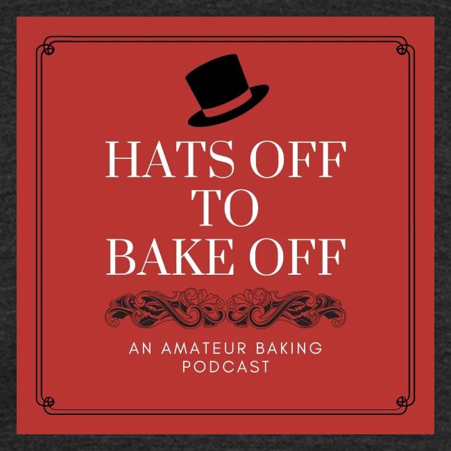 Hats Off to Bake Off Podcast