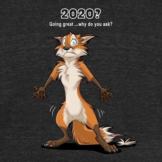 2020? Going great... (for dark backgrounds)