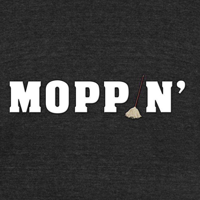 Moppin'