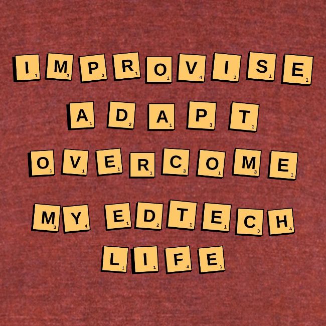 Improvise, Adapt, Overcome (Tiles)