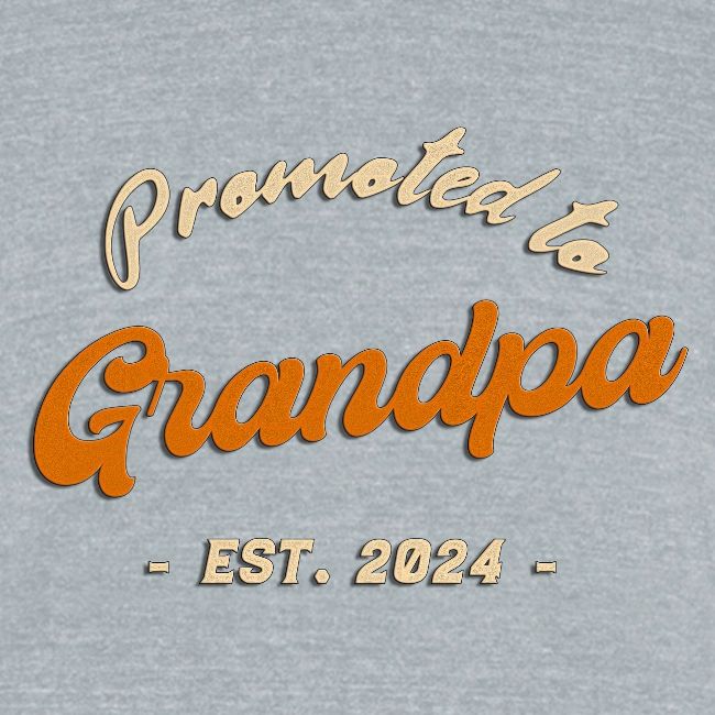 Promoted to Grandpa 2024