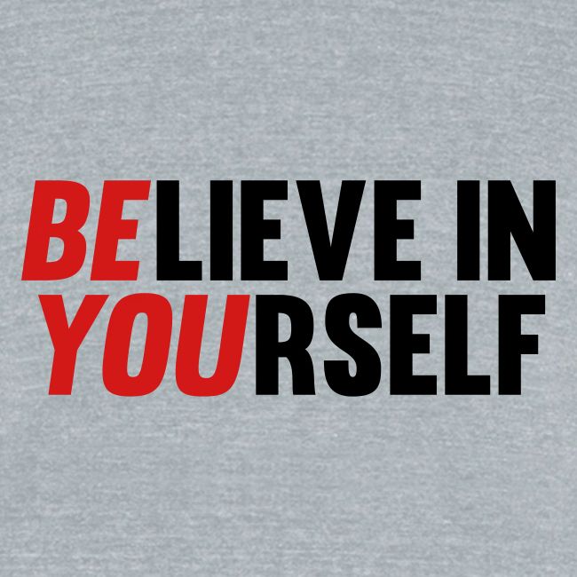 Believe in Yourself