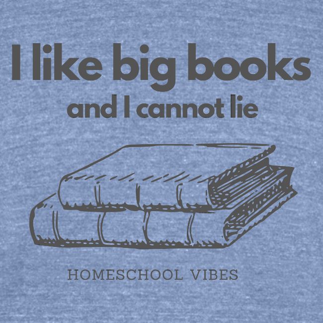 I like Big Books and I Cannot Lie