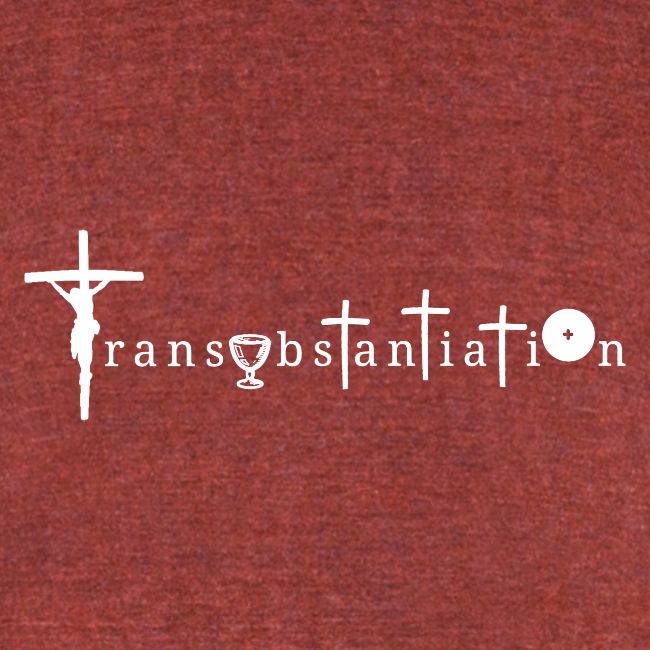 Transubstantiation