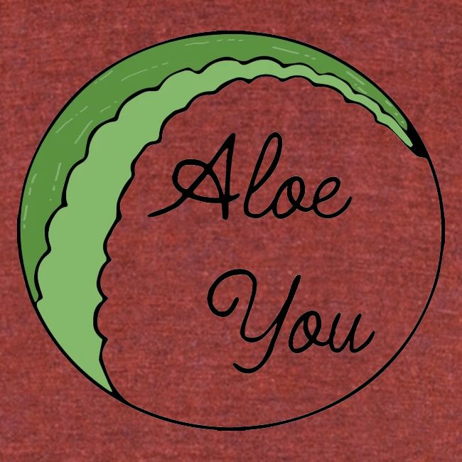 Aloe you, I love you