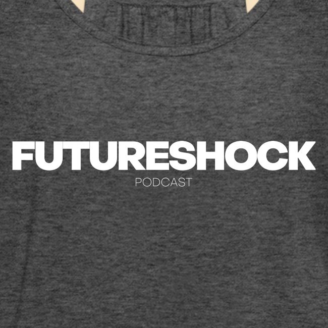 FUTURESHOCK podcast CLASSIC