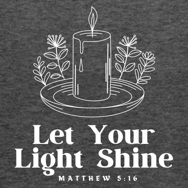 Let Your Light Shine