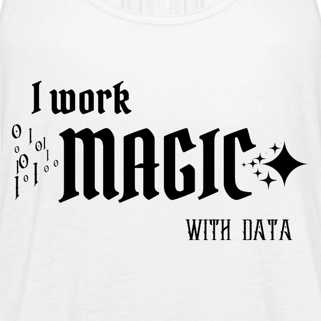 I Work Magic with Data (light)