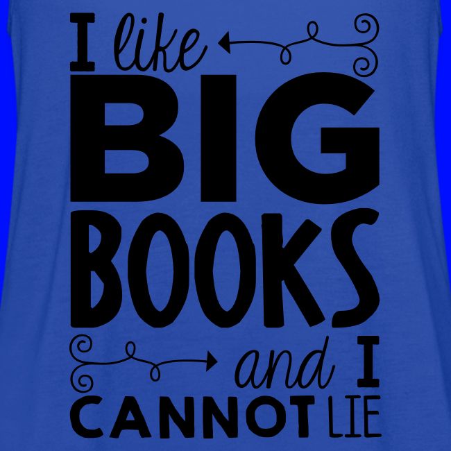 I Like Big Books Cannot Lie Funny Teacher T-Shirt