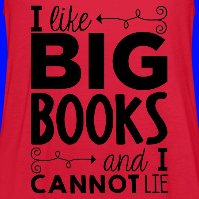 I Like Big Books Cannot Lie Funny Teacher T-Shirt