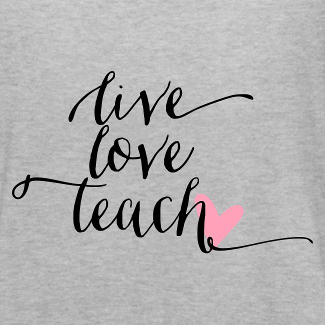 Live Love Teach Calligraphy Heart Teacher T-Shirt