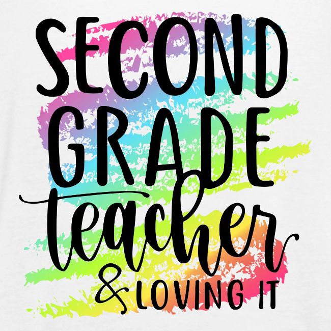 Second Grade Teacher & Loving It Teacher T-Shirts