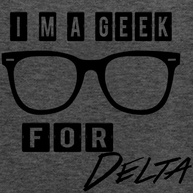 im a geek for delta