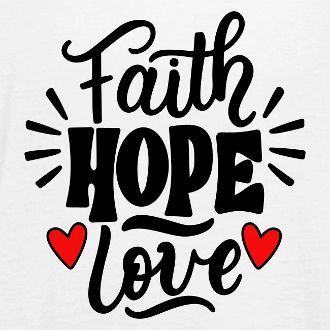 Faith Hope Love