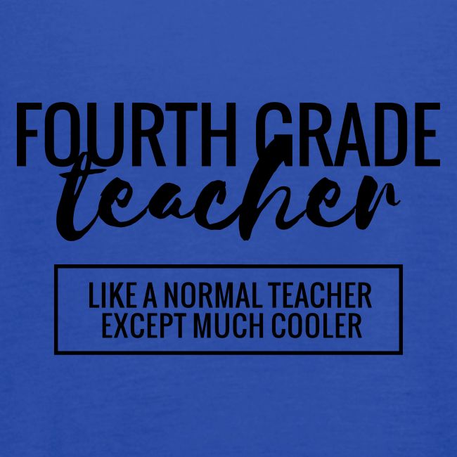 Cool 4th Grade Teacher Funny Teacher T-Shirt