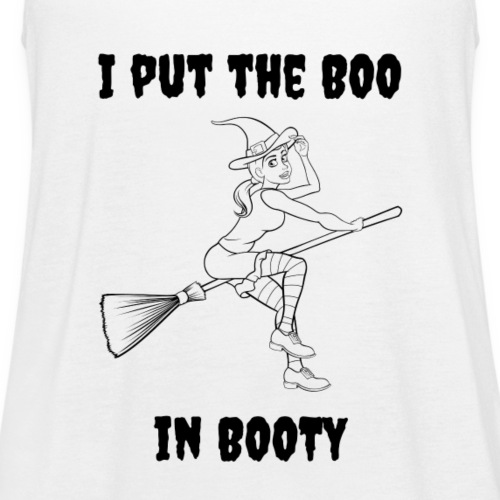 I put the Boo in Booty - Women's Flowy Tank Top by Bella