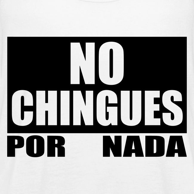 No Chingues