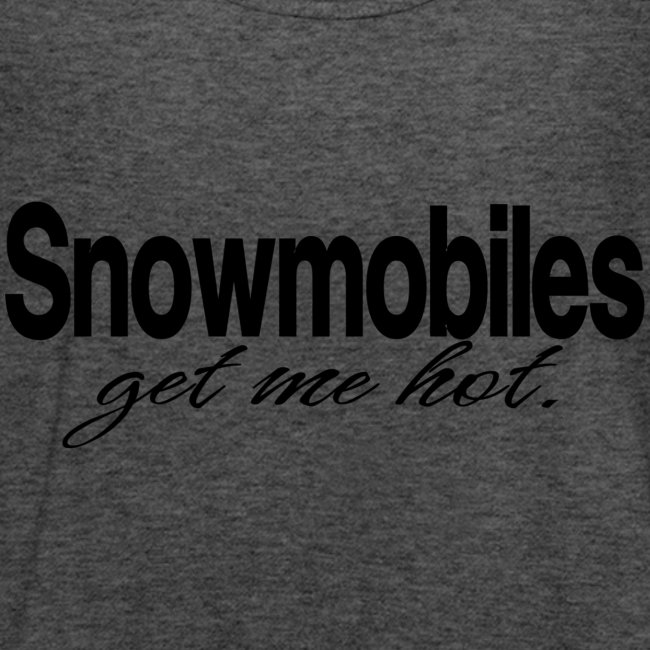 Snowmobiles Get Me Hot