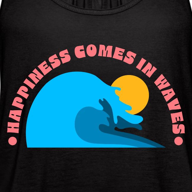 happiness comes in waves