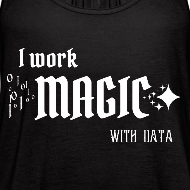 I Work Magic with Data (dark)
