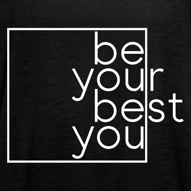 Be Your Best You
