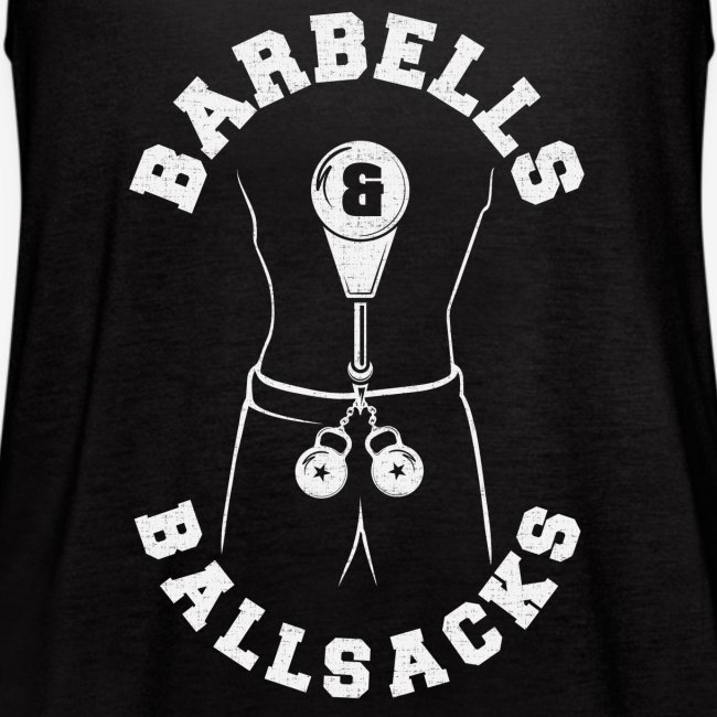 Barbells and Ballsacks