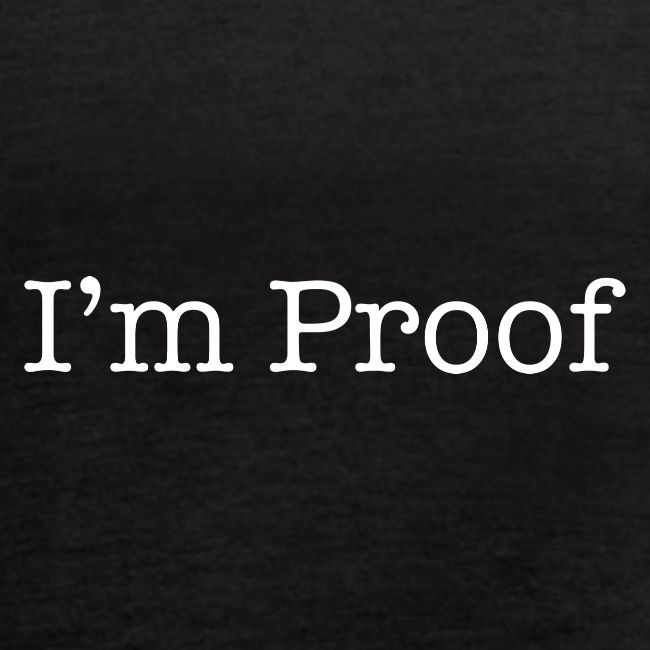 I'm Proof