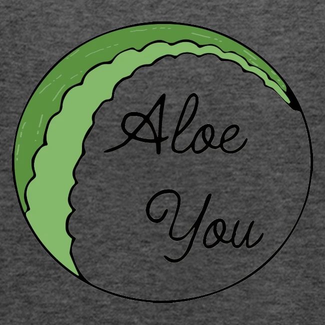 Aloe you, I love you