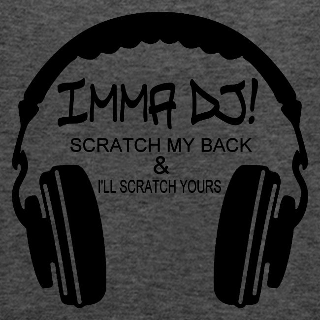 I'M A DJ!