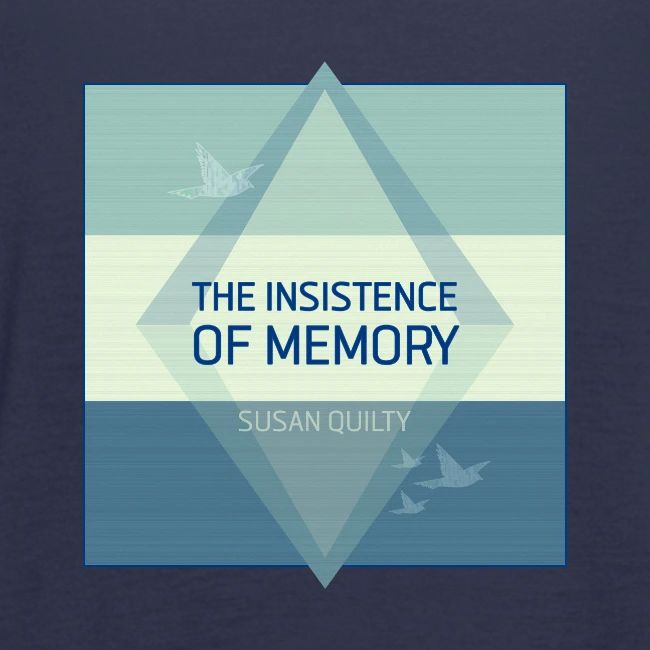 The Insistence of Memory