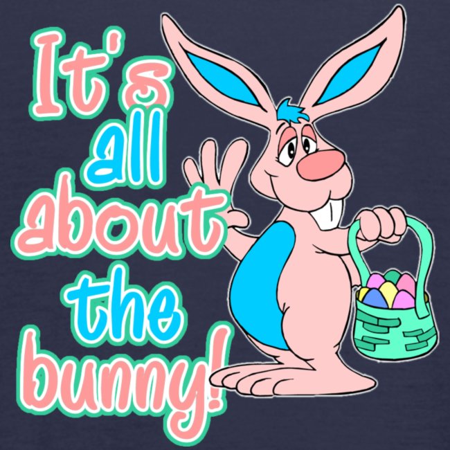 It's All About the Bunny!