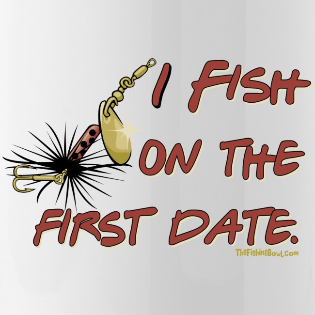 Fish on the First Date