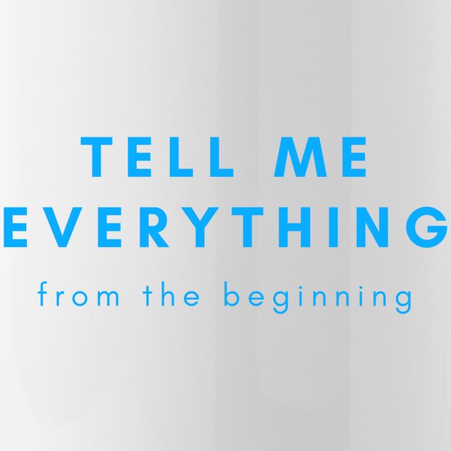 Tell me everything 4