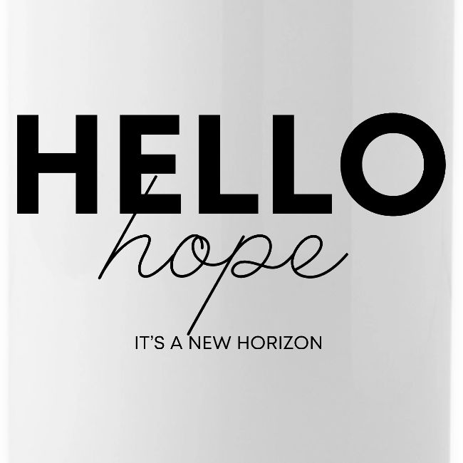 Hello Hope - It's A New Horizon