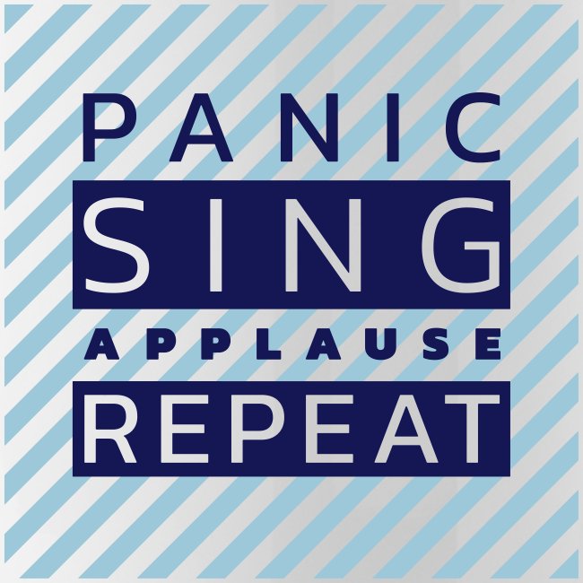 Panic — Sing — Applause — Repeat (duotone)