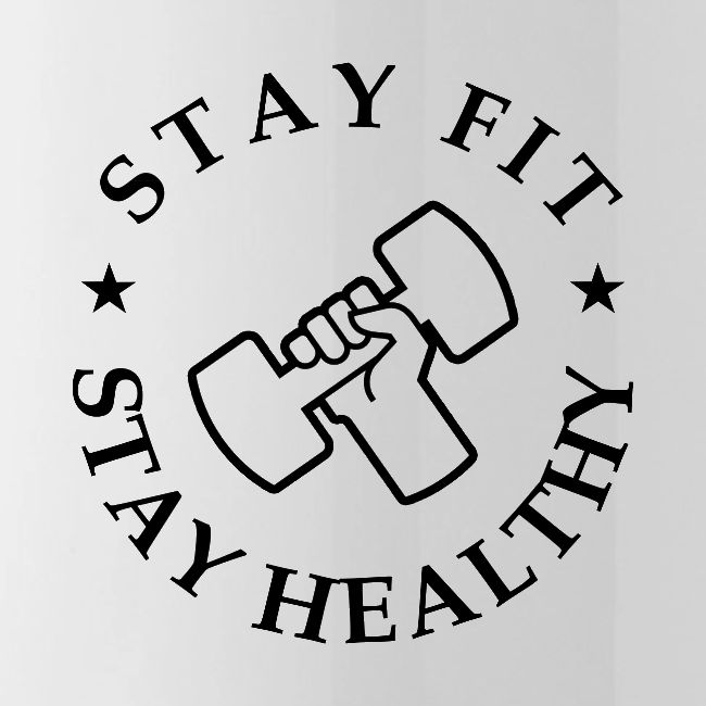 Stay Fit Stay Healthy
