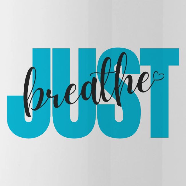 Just Breathe