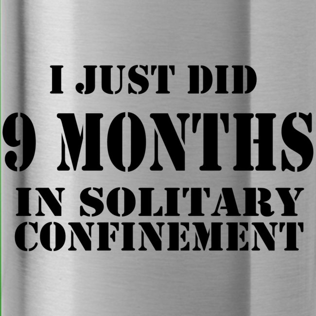 9 Months in Solitary Confinement
