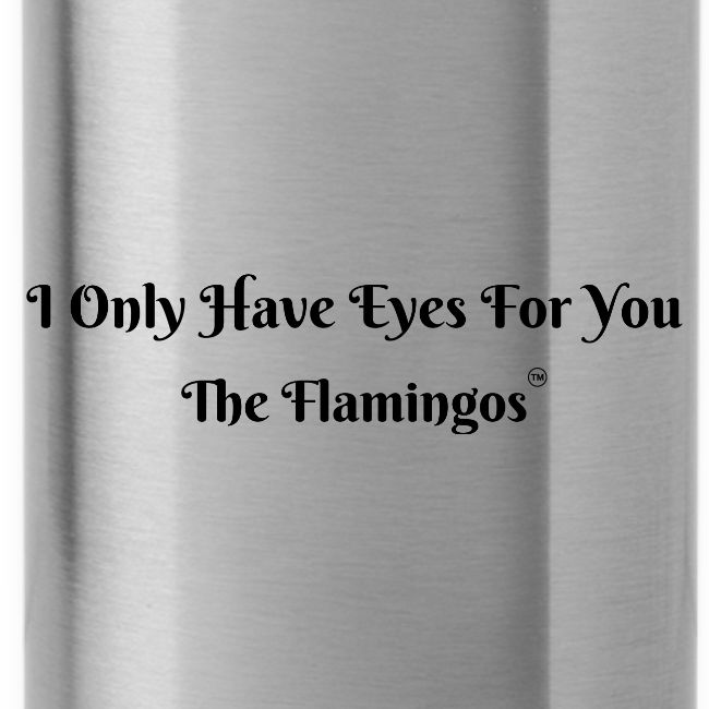 I Only Have Eyes For You/ All Black Letters