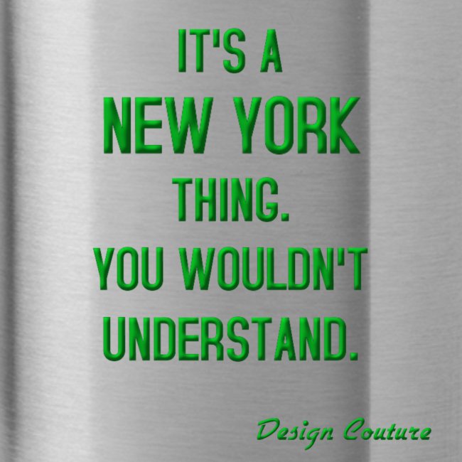 IT S A NEW YORK THING GREEN