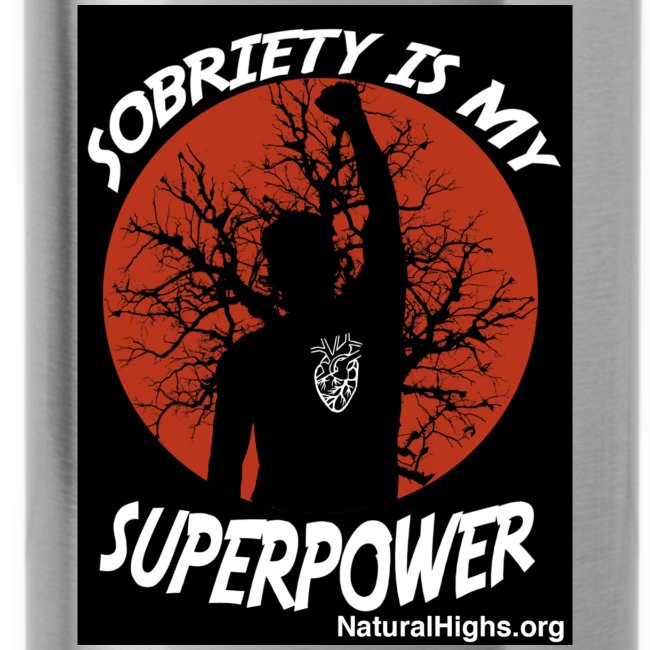 Sobriety Is My Super Power