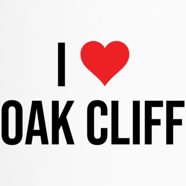 I Love Oak Cliff V1 outlines blk