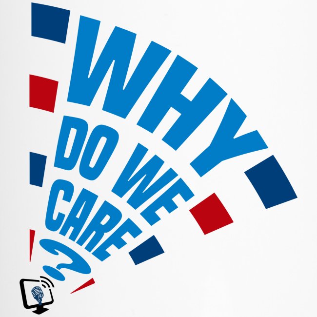 Why Do We Care Megaphone