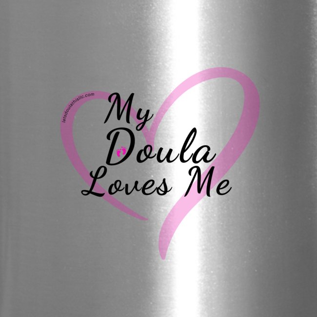 My Doula Loves Me in Pink heart