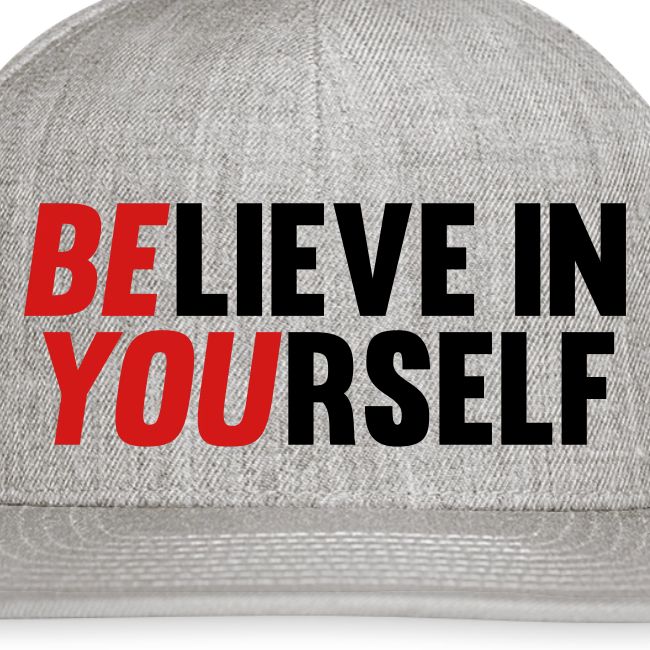 Believe in Yourself