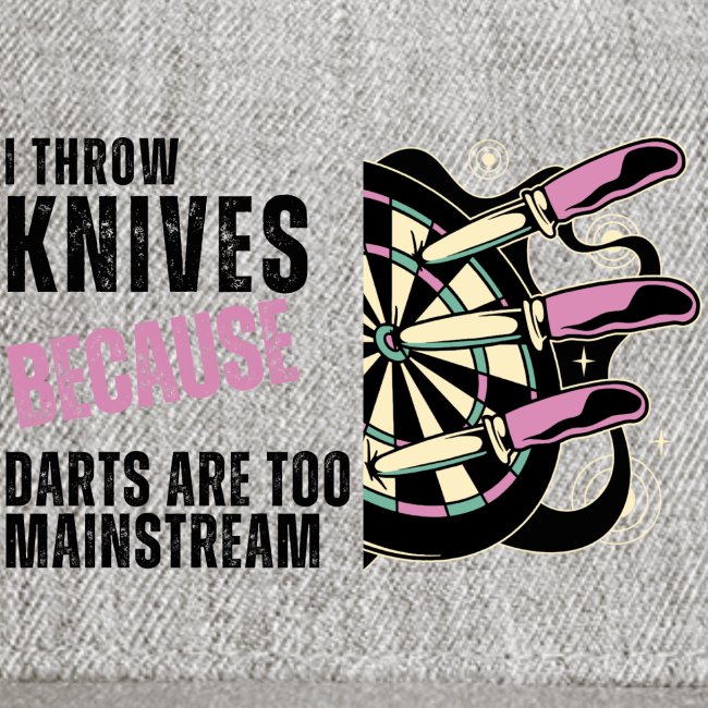 I Throw Knives Because Darts are Too Mainstream V3